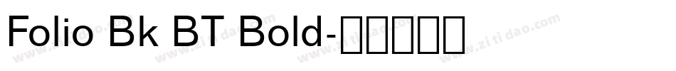 Folio Bk BT Bold字体转换